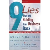 9 Lies That Are Holding Your Business Back...: And the Truth That Will Set It Free by Steve Chandler, Sam Beckford 
